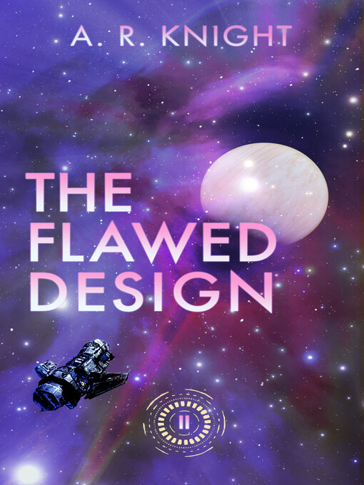 Title details for The Flawed Design by A.R. Knight - Available